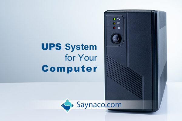 S-3005 : چهار دلیل مهم برای اینکه چرا باید یک یو پی اس برای کامپیوتر خود بخرید